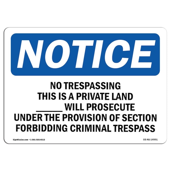 OSHA Notice Sign, 3.5" H, 5" W, No Trespassing This Is Private Land Sign, Landscape, 10PK